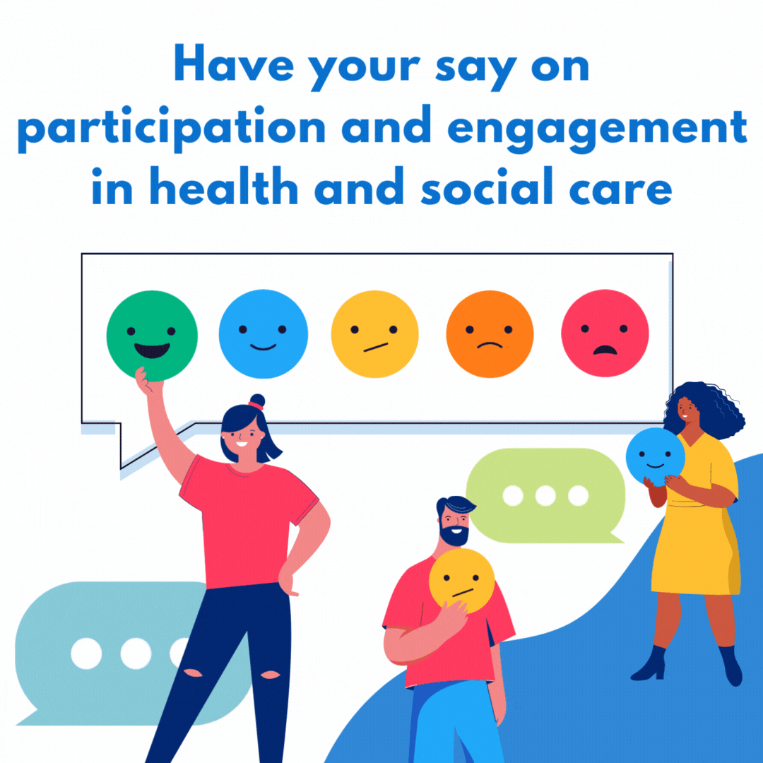 Have your say on participation and engagement in health and social care